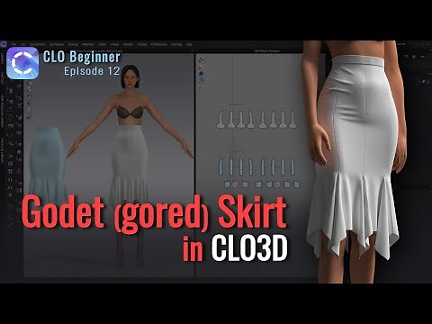 How to Model Godet (Gored) Skirt in CLO 3D - CLO Beginner Episode 12