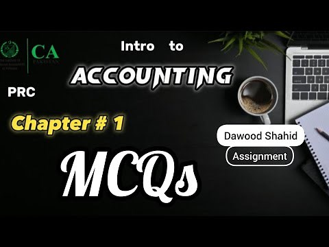 Intro to Accounting Chapter 1 MCQs | PRC | CA Foundation |Sir Dawood Assignment | August 2023 | ita