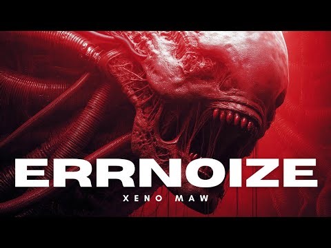 ERRNOIZE — Xeno Maw