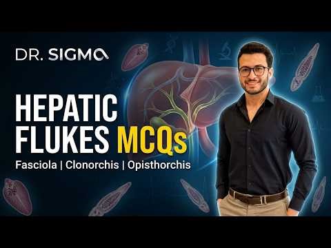 Hepatic Flukes MCQs (Fasciola, Clonorchis sinensis, and Opisthorchis)