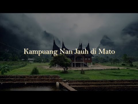 Kampuang Nan Jauh di Mato | Lagu Daerah Indonesia