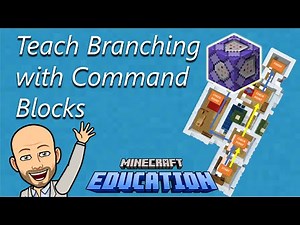 Teach Branching with Command Blocks - Minecraft Education