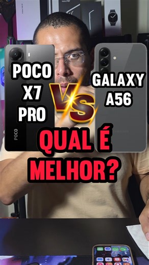 GALAXY A56 vs POCO X7 PRO | QUAL é o MELHOR? #samsung #samsunga56 #pocox7pro