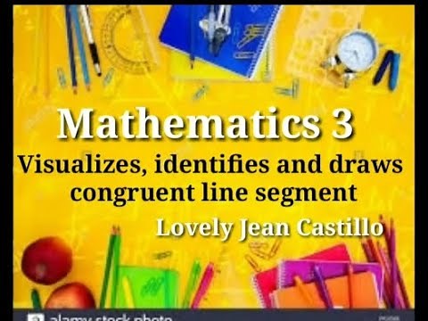 Visualizes, identifies and draw| congruent line segment Grade 3 Math|LovelyCastillo