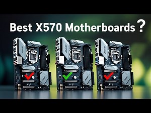 Best X570 Motherboards 2025 - Top 5 Motherboards Reviews