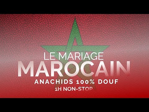 BEST MUSIC 2024 - MARIAGE MAROCAIN - WEDDING MOROCCAN - ANACHIDS 100% DOUF