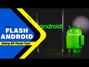 Flash, Reload OS, Unbrick Android Device Using SP Flash Tool for Beginners
