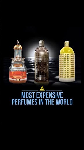Most Expensive Perfumes In The World