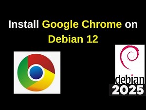 Install Google Chrome on Debian 12 in 3 Minutes! (Step-by-Step Guide) | 2025 Updated