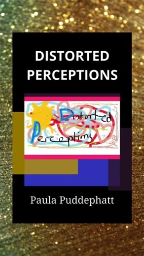 Introduction to Distorted Perceptions