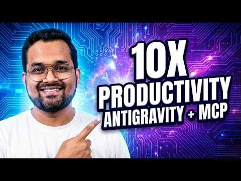 This Antigravity SECRET Will 10x Your Productivity (Add MCP) | Navoki