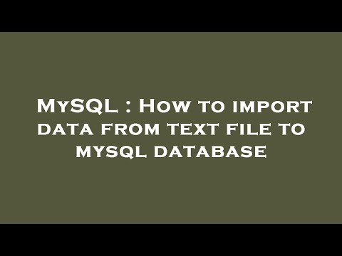MySQL : How to import data from text file to mysql database