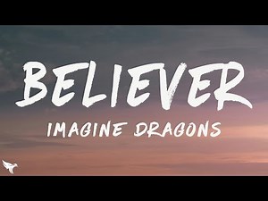 Imagine Dragons - Believer (Lyrics)