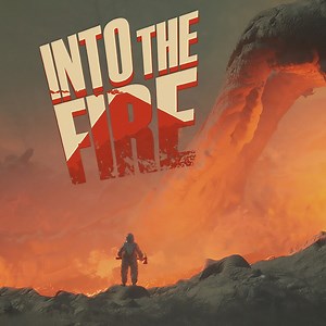 Into the Fire