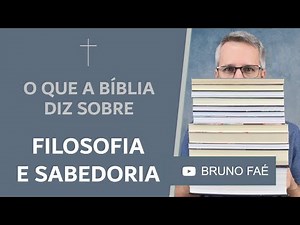 What does the Bible say about philosophy and wisdom?