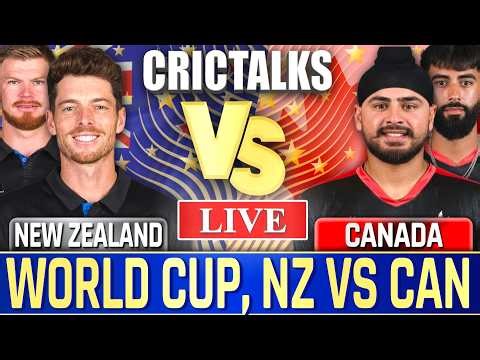 🔴 Live: NZ vs CAN Cricket Live Match Today, World Cup Scores, Commentary New Zealand v Canada