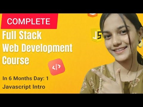 JavaScript Introduction | Day 1 | 6 Month Coding Challenge