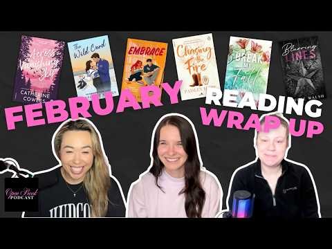 📚 February Reading Wrap Up | Open Book Podcast