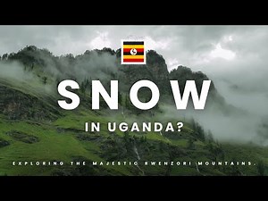 Snow in Uganda? Exploring the Majestic Rwenzori Mountains! | 4K (UHD)