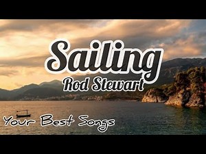 Rod Stewart- Sailing (Lyrics Video)