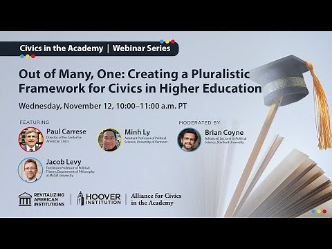 Creating A Pluralistic Framework For Civics In Higher Education | Hoover Institution