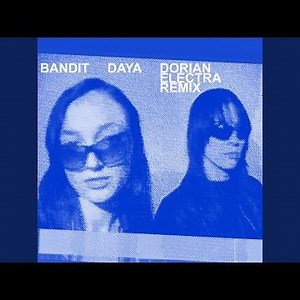 Bandit (Dorian Electra Remix)