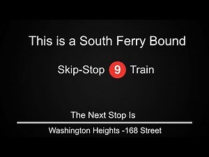 ᴴᴰ R142 - Skip Stop 9 Train to South Ferry Announcements - From Van Cortlandt 242 St