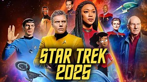 EVERY STAR TREK TV SHOW AND MOVIE IN 2025!