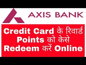 How To Redeem Axis Bank Credit Card Reward Points Online || Axis Bank eDGE Loyalty Points Redeem