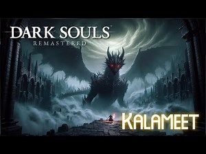 Dark Souls Remastered OST - Kalameet Music: The Black Dragon's Fury