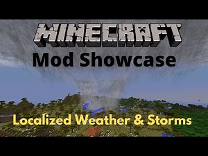 MINECRAFT MOD: Localized Weather & Storms (1.12)