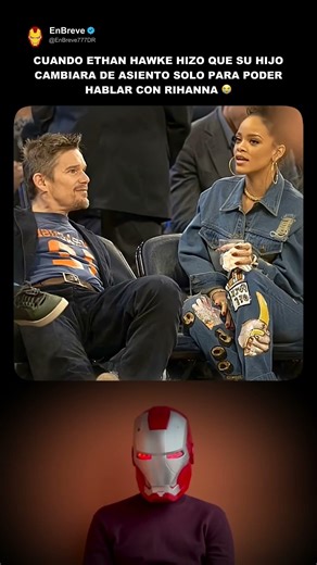 Cuando Ethan Hawke hizo que su hijo cambiara de asiento solo para poder hablar con Rihanna 😭