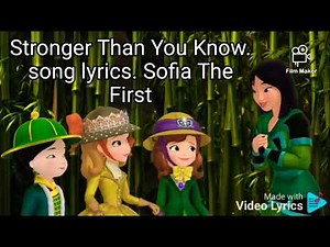 Stronger Than You Know. song lyrics. Sofia The First
