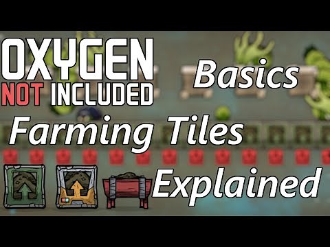 All Farming Tiles Explained - Differences and Similarities - Oxygen Not Included Basics