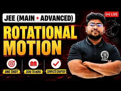 Rotational Motion One Shot Part - 1 | JEE Main + Advanced | One Shot Physics Live | Full Chapter