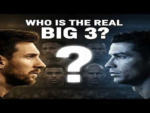 Who Is the REAL 3rd Member of Soccer’s Big 3?