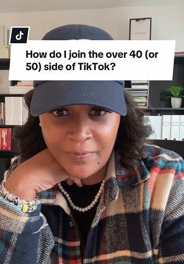 Joining the Over 40 and 50 Side of TikTok