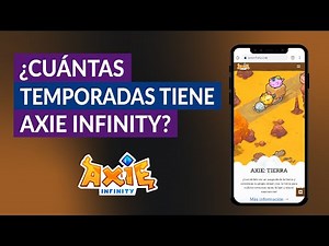 ¿Cuántas Temporadas Tiene Axie Infinity?