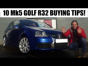 Mk5 VW Golf R32 : 10 TOP TIPS TO BUY A GOOD ONE!