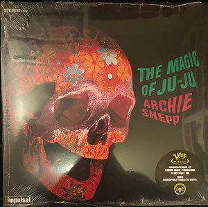 Archie Shepp - The Magic Of Ju-Ju