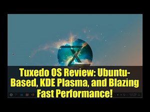 Tuxedo OS Review: Ubuntu-Based, KDE Plasma, and Blazing Fast Performance!