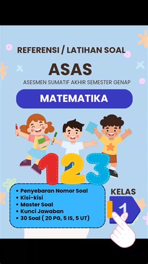 Referensi Latihan Soal Asesmen Sumatif Akhir Semester. Matematika Kelas 1 SD #sumatifakhirsemester #matematika #kelas1sd