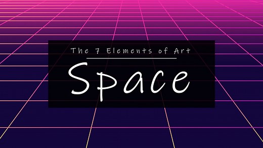 7 Elements of Art: Space - Lillian Gray - Art School