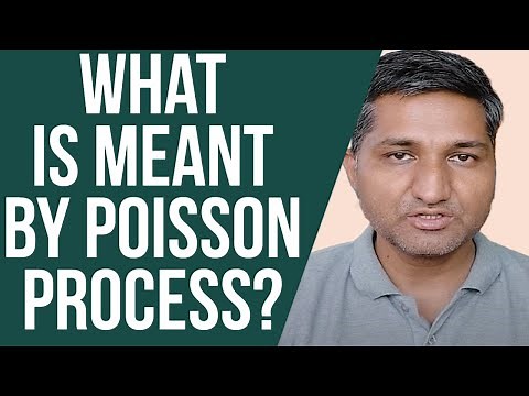 What is meant by Poisson process?