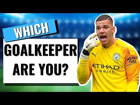 Which goalkeeper Are You ?? Football Quiz