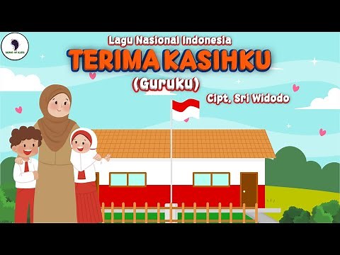 Terima Kasihku (Guruku) Cipt. Sri Widodo - Lagu Nasional Indonesia (Video Lirik) Song of Kids
