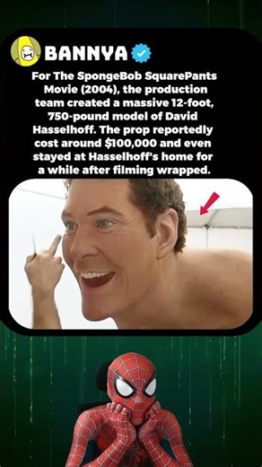 During the filming of The SpongeBob SquarePants Movie (2004)a huge David Hasselhoff model was built!