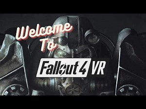 WELCOME TO "FALLOUT 4 VR" - The Game I Hate to Love!