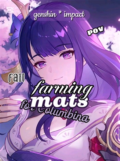 #GENSHIN ✦ — We really suffered there @𝐍ina ꪆৎ that day 🥹 Also new layout what do you all think? :3 ╰┈➤ ᡣ𐭩 tags: #GenshinImpact #hoyocreators #fyp #viral genshin genshinimpact raiden furina columbina mats farming pov fail funny meme fyp viral video blowup