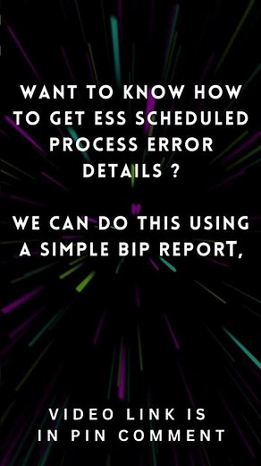 How to Get ESS Scheduled Process Error Details Using a BIP Report in Oracle Fusion Cloud | REST API